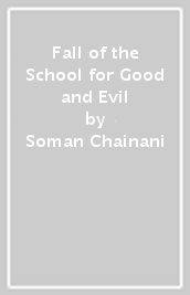 Fall of the School for Good and Evil