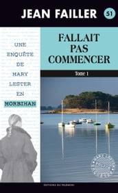 Fallait pas commencer - Tome 1