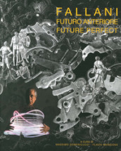 Fallani. Futuro anteriore-Fallani. Future perfect