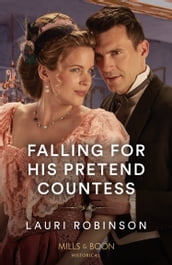 Falling For His Pretend Countess (Southern Belles in London, Book 3) (Mills & Boon Historical)