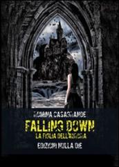 Falling down. La figlia dell Aurora