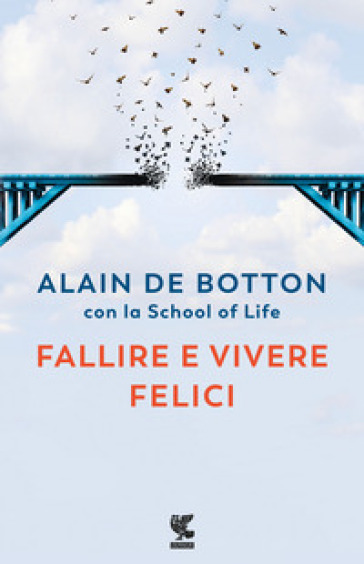 Fallire e vivere felici - Alain De Botton