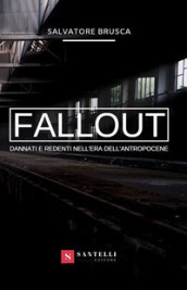 Fallout. Dannati e redenti nell