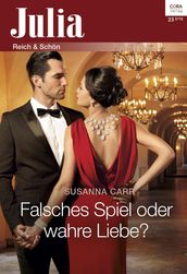 Falsches Spiel oder wahre Liebe?