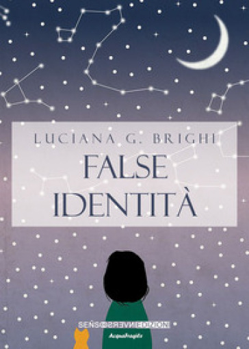 False identità - Luciana G. Brighi