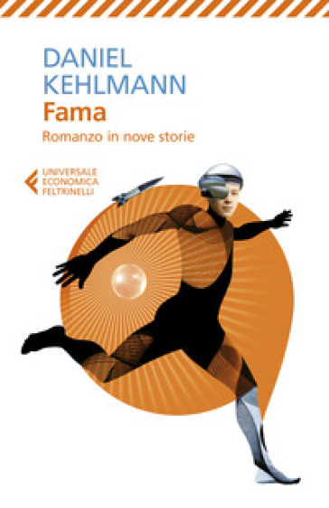 Fama. Romanzo in nove storie - Daniel Kehlmann