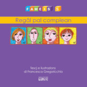 Fameis. Vol. 5: Regal pal complean