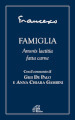 Famiglia. Amoris laetitia fatta carne