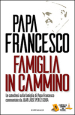 Famiglia in cammino. La catechesi sulla famiglia di papa Francesco