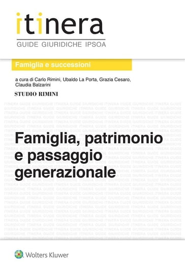 Famiglia, patrimonio e passaggio generazionale - Carlo Rimini e AA.VV.