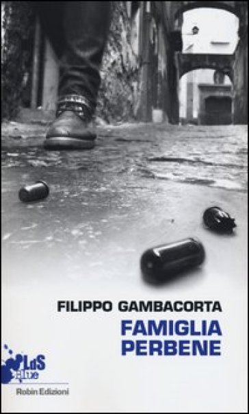 Famiglia perbene - Filippo Gambacorta