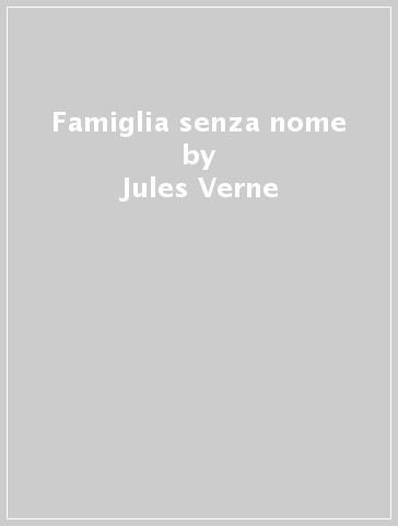 Famiglia senza nome - Jules Verne