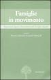 Famiglie in movimento. Separazioni, legami, ritrovamenti nelle famiglie migranti