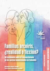 Familias arcoíris, realidad o ficción?