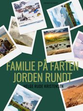 Familie pa farten. Jorden rundt