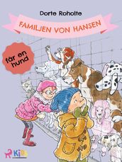Familjen von Hansen far en hund