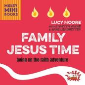 Family Jesus Time