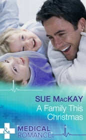 A Family This Christmas (Mills & Boon Medical)