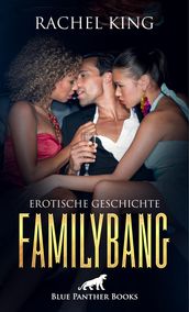 FamilyBang Erotische Geschichte