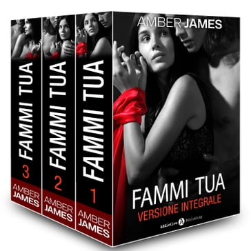 Fammi tua, versione integrale - Amber James