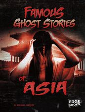 Famous Ghost Stories of Asia