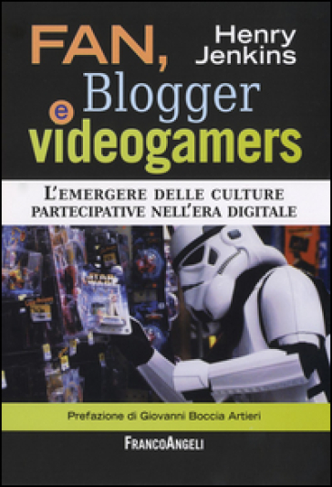 Fan, blogger e videogamers. L'emergere delle culture partecipative nell'era digitale - Henry Jenkins