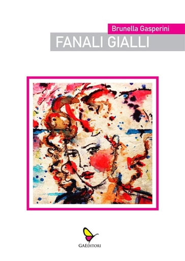 Fanali gialli - Brunella Gasperini