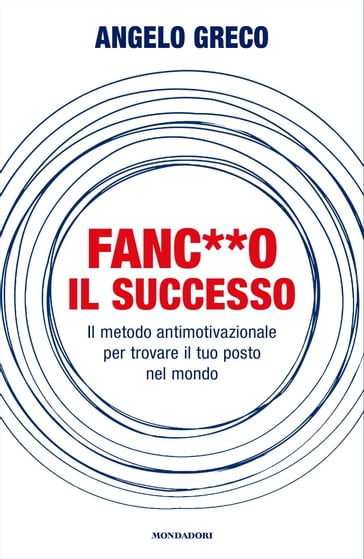 Fanc**o il successo - Angelo Greco