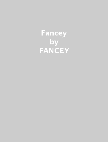 Fancey - FANCEY