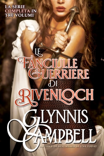 Le Fanciulle Guerriere di Rivenloch - Glynnis Campbell - Ernesto Pavan
