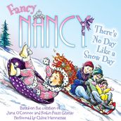 Fancy Nancy: There s No Day Like a Snow Day