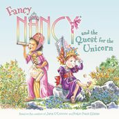 Fancy Nancy and the Quest for the Unicorn