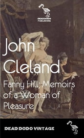 Fanny Hill: Memoirs of a Woman of Pleasure