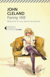 Fanny Hill. Memorie di una donna di piacere