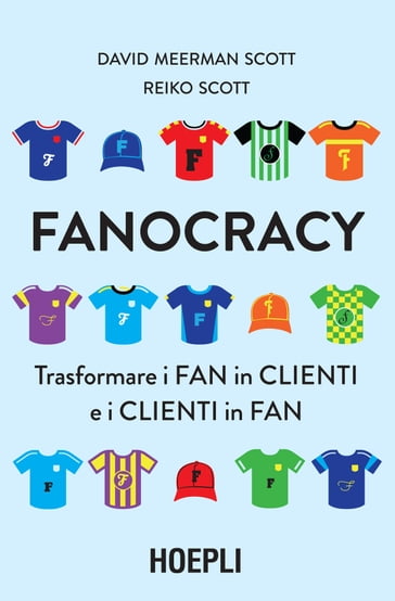 Fanocracy - David Meerman Scott - Reiko Scott