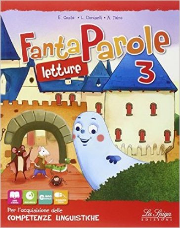 Fantaparole. Per la Scuola elementare. Con e-book. Con espansione online. 3. - Elena Costa - Lilli Doniselli - Alba Taino