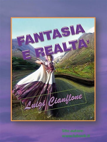 Fantasia e realtà - Luigi Cianflone