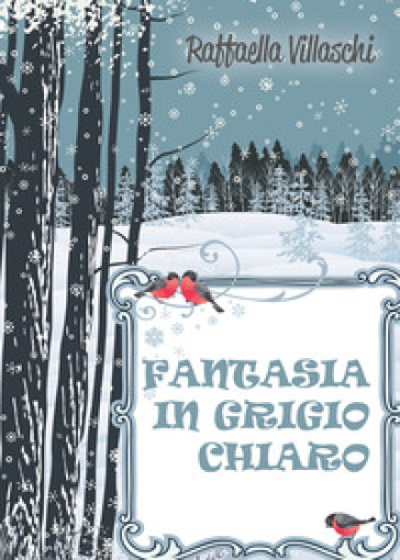 Fantasia in grigio chiaro - Raffaella Villaschi