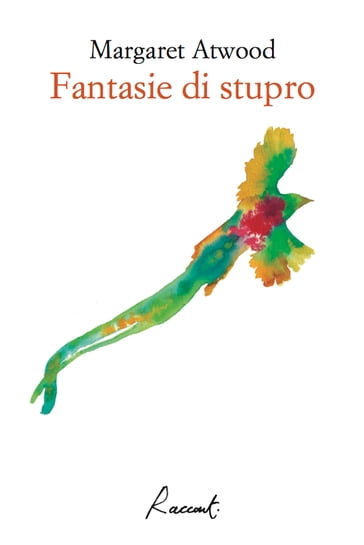 Fantasie di stupro - Margaret Atwood