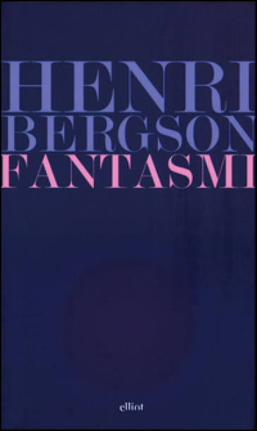 Fantasmi - Henri Bergson