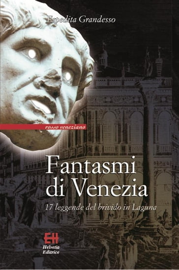 Fantasmi di Venezia - Espedita Grandesso