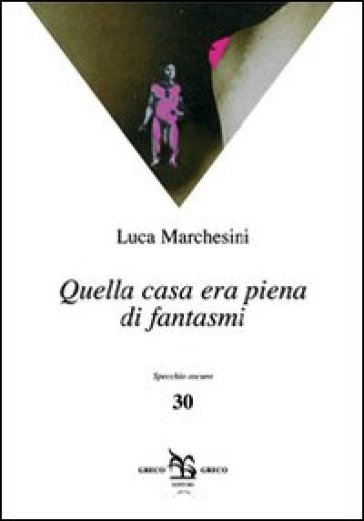 Fantasmi pieni di sonno - Luca Marchesini