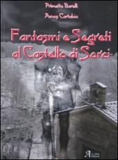 Fantasmi e segreti al castello di Sorci