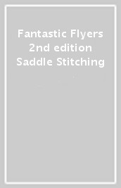 Fantastic Flyers 2nd edition Saddle Stitching