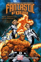 Fantastic Four Vol. 1: New Departure, New Arrivals