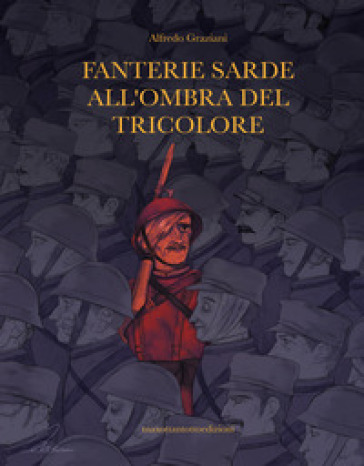 Fanterie sarde all'ombra del tricolore - Alfredo Graziani