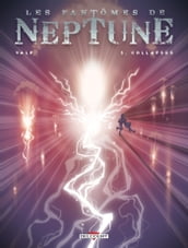 Fantomes de Neptune T03