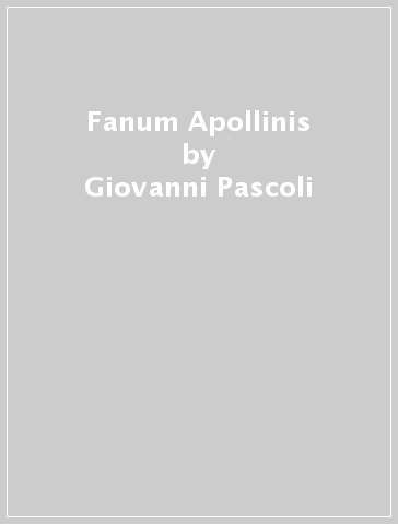 Fanum Apollinis - Giovanni Pascoli