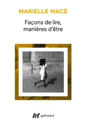 Façons de lire, manières d être