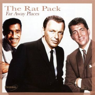 Far away places - Rat Pack